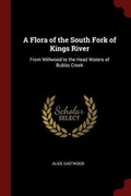 Cover: A Flora of the South Fork of Kings River - Andesite Press
