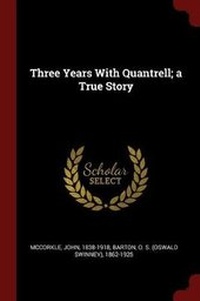 Enlarge image Cover: Three Years With Quantrell; a True Story - Andesite Press