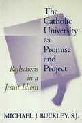 Cover: The Catholic University as Promise and Project - Georgetown University Press