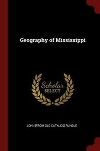 Enlarge image Cover: Geography of Mississippi - Andesite Press