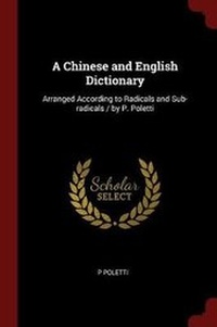 Enlarge image Cover: A Chinese and English Dictionary - Andesite Press