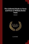 Cover: The Collected Works in Verse and Prose of William Butler Yeats; Volume 2 - Andesite Press