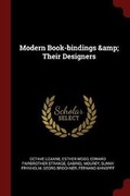 Cover: Modern Book-bindings & Their Designers - Andesite Press