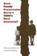 Cover: Does Family Preservation Serve a Child's Best Interests? - Georgetown University Press