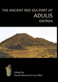 Cover: Ancient Red Sea Port of Adulis, Eritrea - Oxbow Books