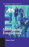 Cover: The Manager's Pocket Guide to Motivating Employees - HRD Press Inc.,U.S.