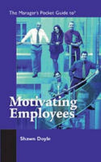 Enlarge image Cover: The Manager's Pocket Guide to Motivating Employees - HRD Press Inc.,U.S.