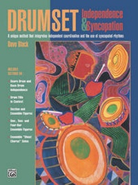 Abbildung von: Drumset Independence & Syncopati - Alfred Publishing Company Inc