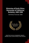 Cover: Historian of Early China, University of California, Berkeley, 1969-1998 - Andesite Press