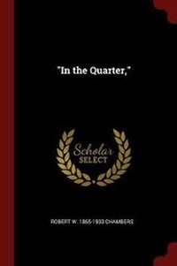 Enlarge image Cover: In the Quarter, - Andesite Press