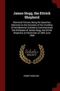 Cover: James Hogg, the Ettrick Shepherd - Andesite Press