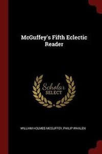 Enlarge image Cover: McGuffey's Fifth Eclectic Reader - Andesite Press