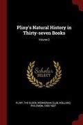 Cover: Pliny's Natural History in Thirty-seven Books; Volume 2 - Andesite Press
