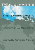 Cover: The Environment, International Relations, and U.S. Foreign Policy - Georgetown University Press
