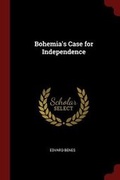 Cover: Bohemia's Case for Independence - Andesite Press