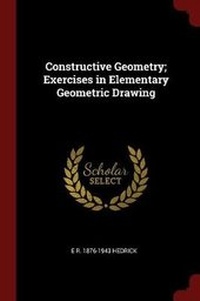 Enlarge image Cover: Constructive Geometry; Exercises in Elementary Geometric Drawing - Andesite Press