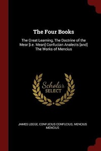 Enlarge image Cover: The Four Books - Andesite Press