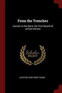 Enlarge image Cover: From the Trenches - Andesite Press