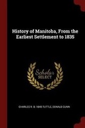 Cover: History of Manitoba, from the Earliest Settlement to 1835 - Andesite Press