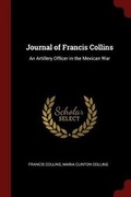 Cover: Journal of Francis Collins - Andesite Press