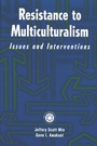 Cover: Resistance to Multiculturalism - Brunner-Mazel Inc