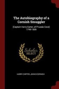 Enlarge image Cover: The Autobiography of a Cornish Smuggler - Andesite Press