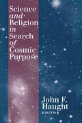 Cover: Science and Religion in Search of Cosmic Purpose - Georgetown University Press