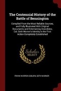 Cover: The Centennial History of the Battle of Bennington - Andesite Press