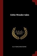 Cover: Celtic Wonder-Tales - Andesite Press