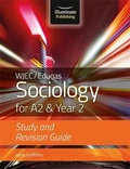 Cover: WJEC/Eduqas Sociology for A2 & Year 2: Study & Revision Guide - Illuminate Publishing