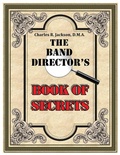 Cover: Band Director's Book of SecretsThe Band Director's Book of Secrets - CL Barnhouse Co