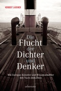 Cover: Die Flucht der Dichter und Denker - Carl Ueberreuter Verlag