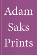 Cover: Adam Saks Prints - Verlag f&uuml;r Moderne Kunst