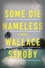 Cover: Some Die Nameless - Mulholland Books