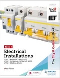 Cover: The City & Guilds Textbook: Book 1 Electrical Installations for the Level 3 Apprenticeship (5357), Level 2 Technical Certificate (8202) & Level 2 Diploma (2365) - Hodder Education