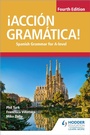 Cover: !Accion Gramatica! Fourth Edition - Hodder Education