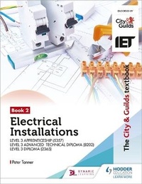 Enlarge image Cover: The City & Guilds Textbook:Book 2 Electrical Installations for the Level 3 Apprenticeship (5357), Level 3 Advanced Technical Diploma (8202) & Level 3 Diploma (2365) - Hodder Education