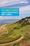 Cover: Moon 101 Great Hikes San Francisco Bay Area - Avalon Publishing