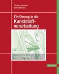 Cover: Einf&uuml;hrung in die Kunststoffverarbeitung - Hanser