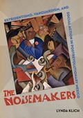 Cover: The Noisemakers - University of California Press