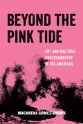 Cover: Beyond the Pink Tide - University of California Press
