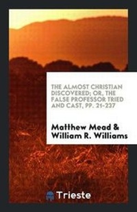 Enlarge image Cover: The Almost Christian Discovered - Trieste Publishing