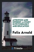 Cover: Attention and Interest - Trieste Publishing