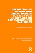 Cover: Estimation of M-equation Linear Models Subject to a Constraint on the Endogenous Variables - Routledge
