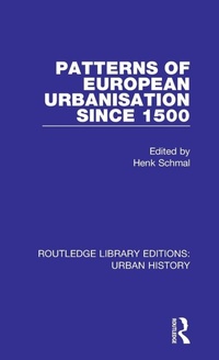 Enlarge image Cover: Patterns of European Urbanisation Since 1500 - Routledge