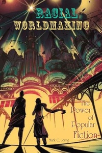 Abbildung von: Racial Worldmaking - Fordham University Press