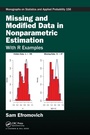 Cover: Missing and Modified Data in Nonparametric Estimation - CRC Press