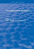 Cover: The Imidazolinone Herbicides (1991) - CRC Press