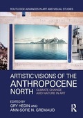 Cover: Artistic Visions of the Anthropocene North - Routledge