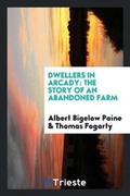 Cover: Dwellers in Arcady - Trieste Publishing
